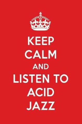 Cover of Keep Calm and Listen to Acid Jazz