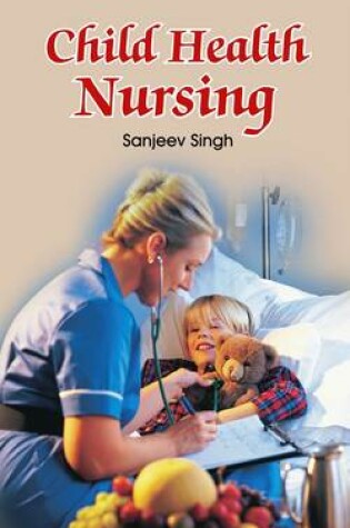 Cover of Child Health Nursing