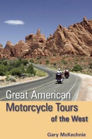 Cover of Great American Motorcycle Tours of the West