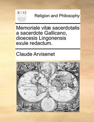 Book cover for Memoriale Vitae Sacerdotalis a Sacerdote Gallicano, Dioecesis Lingonensis Exule Redactum.