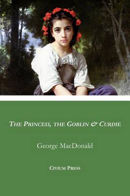 Book cover for The Princess, the Goblin & Curdie