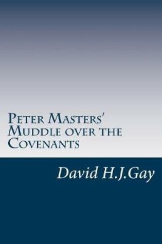 Cover of Peter Masters' Muddle over the Covenants