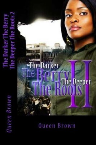 Cover of The Darker The Berry The Deeper The Roots 2