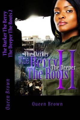 Cover of The Darker The Berry The Deeper The Roots 2