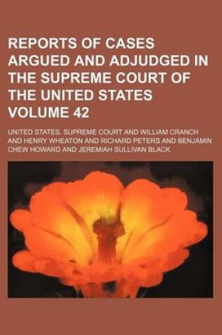 Cover of Reports of Cases Argued and Adjudged in the Supreme Court of the United States Volume 42