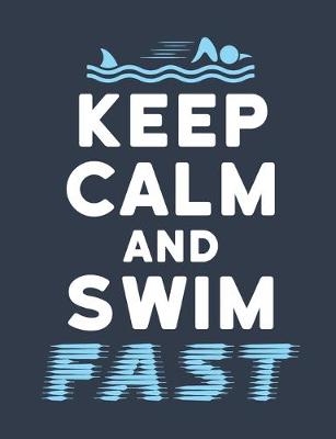 Book cover for Keep Calm and Swim Fast