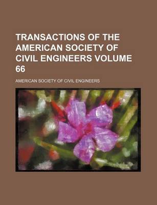 Book cover for Transactions of the American Society of Civil Engineers Volume 66