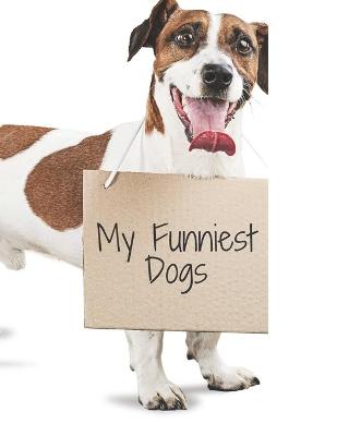 Book cover for My Funniest Dogs