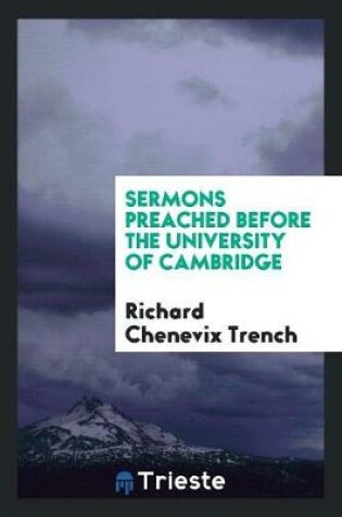 Cover of Sermons Preached Before the University of Cambridge