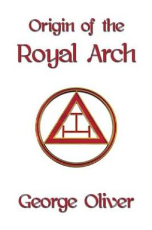 Cover of Origin of the Royal Arch