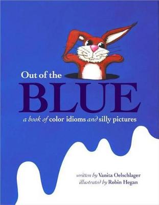 Out of the Blue by Vanita Oelschlager