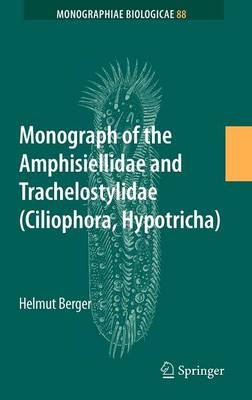 Book cover for Monograph of the Amphisiellidae and Trachelostylidae (Ciliophora, Hypotricha)