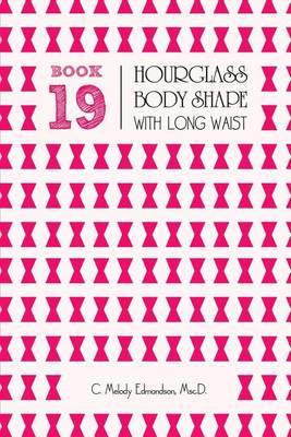 Cover of Book 19 - Hourglass Body Shape with a Long-Waistplacement