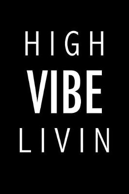 Book cover for High Vibe Livin