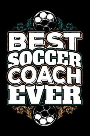 Cover of Best Soccer Coach Ever