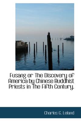 Book cover for Fusang or the Discovery of America by Chinese Buddhist Priests in the Fifth Century.