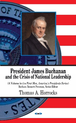 Book cover for President James Buchanan & the Crisis of National Leadership