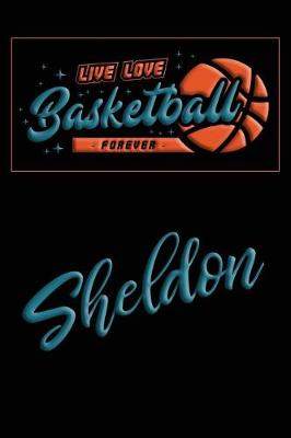 Book cover for Live Love Basketball Forever Sheldon
