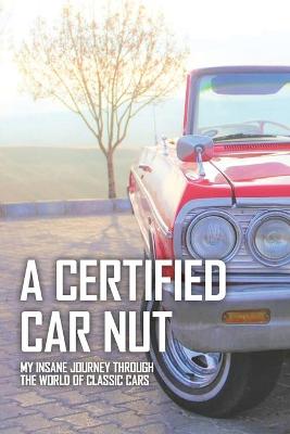 Cover of A Certified Car Nut