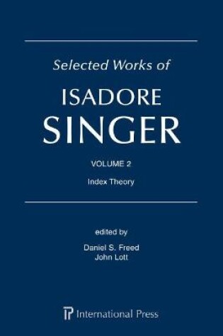 Cover of Selected Works of Isadore Singer: Volume 2