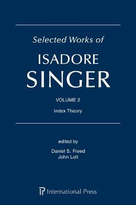 Book cover for Selected Works of Isadore Singer: Volume 2