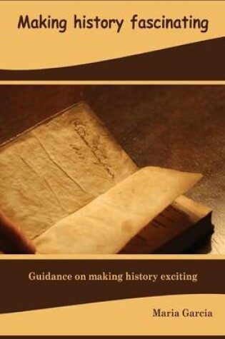 Cover of Making History Fascinating