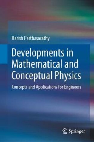 Cover of Developments in Mathematical and Conceptual Physics