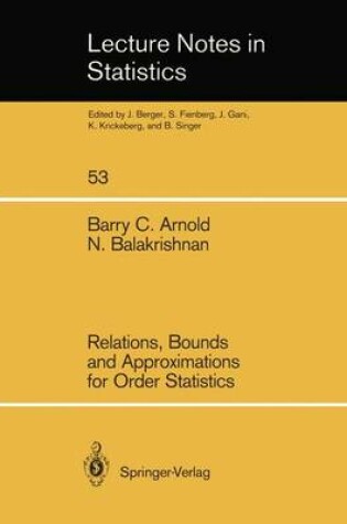 Cover of Relations, Bounds and Approximations for Order Statistics