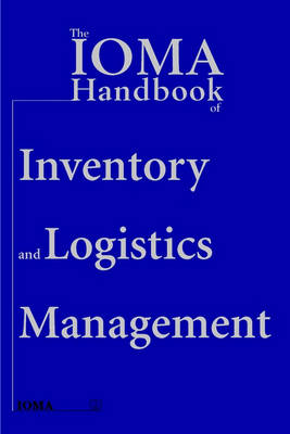 Book cover for The IOMA Handbook of Logistics and Inventory Management