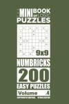 Book cover for The Mini Book of Logic Puzzles - Numbricks 200 Easy (Volume 4)