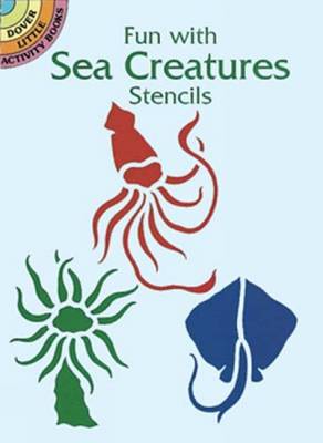 Book cover for Fun with Sea Creatures Stencils
