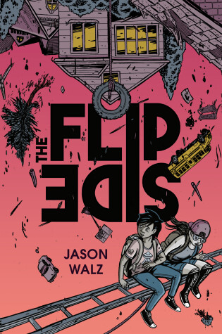 Cover of The Flip Side: A Graphic Novel