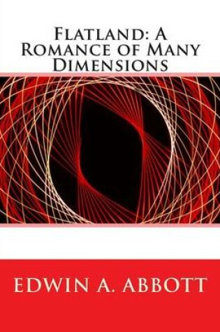 Cover of Flatland: A Romance of Many Dimensions