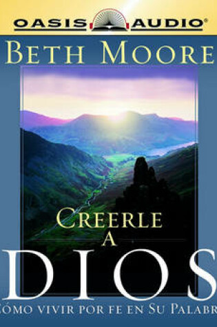 Cover of Creerle a Dios (Believing God)