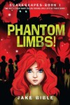 Book cover for Phantom Limbs!