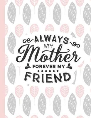 Book cover for Always My Mother Forever My Friend