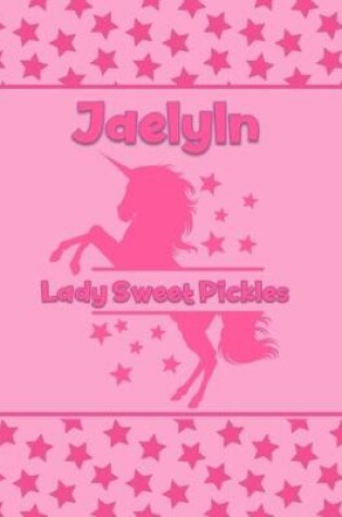 Cover of Jaelyn Lady Sweet Pickles