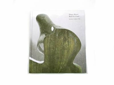 Book cover for Henry Moore: Back to a Land