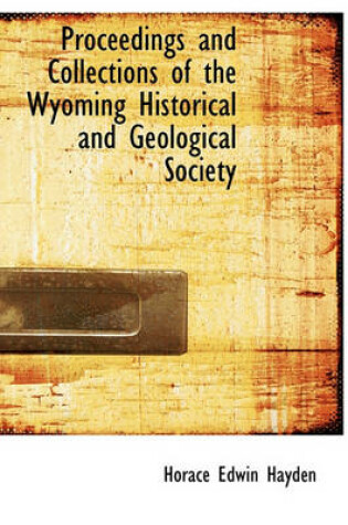 Cover of Proceedings and Collections of the Wyoming Historical and Geological Society