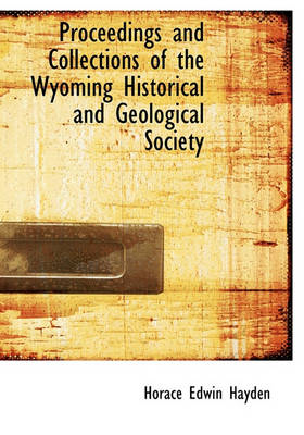 Book cover for Proceedings and Collections of the Wyoming Historical and Geological Society