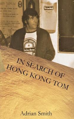 Book cover for In Search of Hong Kong Tom