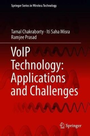 Cover of VoIP Technology: Applications and Challenges