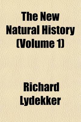 Book cover for The New Natural History (Volume 1)