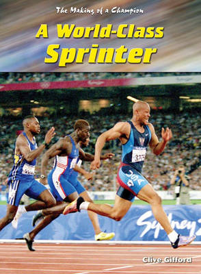 Book cover for Making Of A Champion: World Class Sprinter Paperback