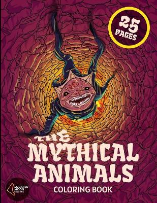 Book cover for The Mythical Animals Coloring Book