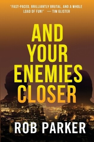 Cover of And Your Enemies Closer