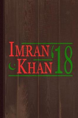 Book cover for Imran Khan Pti 2018 Pakistan Journal Notebook