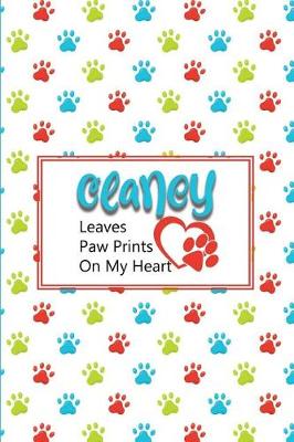 Book cover for Clancy Leaves Paw Prints on My Heart