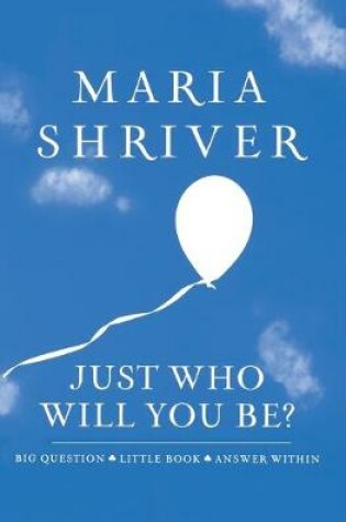 Cover of Just Who Will You Be?