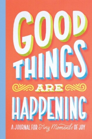 Cover of Good Things Are Happening (Guided Journal)